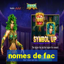 nomes de fac